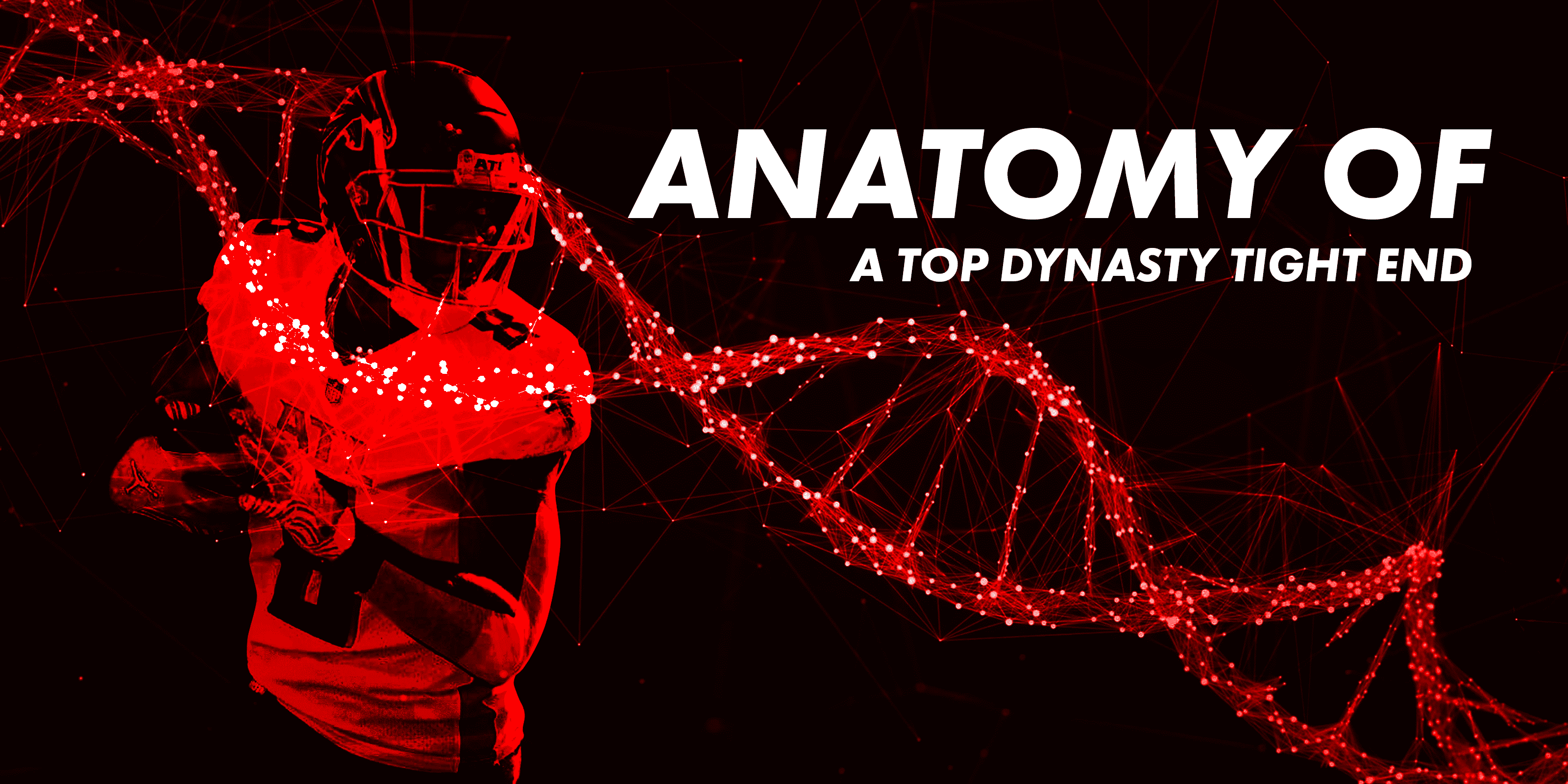 The Undroppables - Anatomy of a Top-8 Dynasty Tight End (2022) %